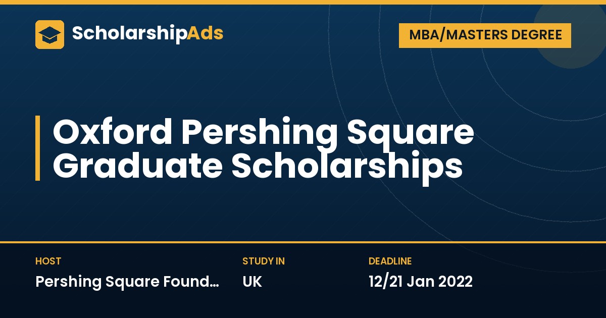 Oxford Pershing Square Graduate Scholarships (MBA/Masters) – Pershing Square Foundation