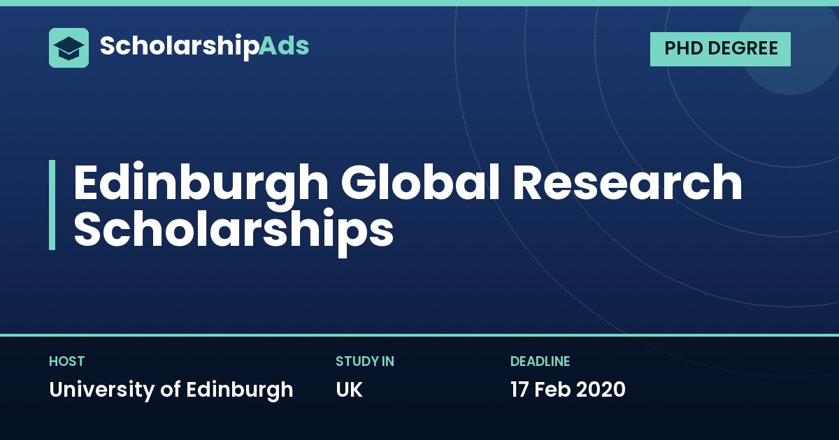 Edinburgh Global Research Scholarships for PhD Study at the University of Edinburgh