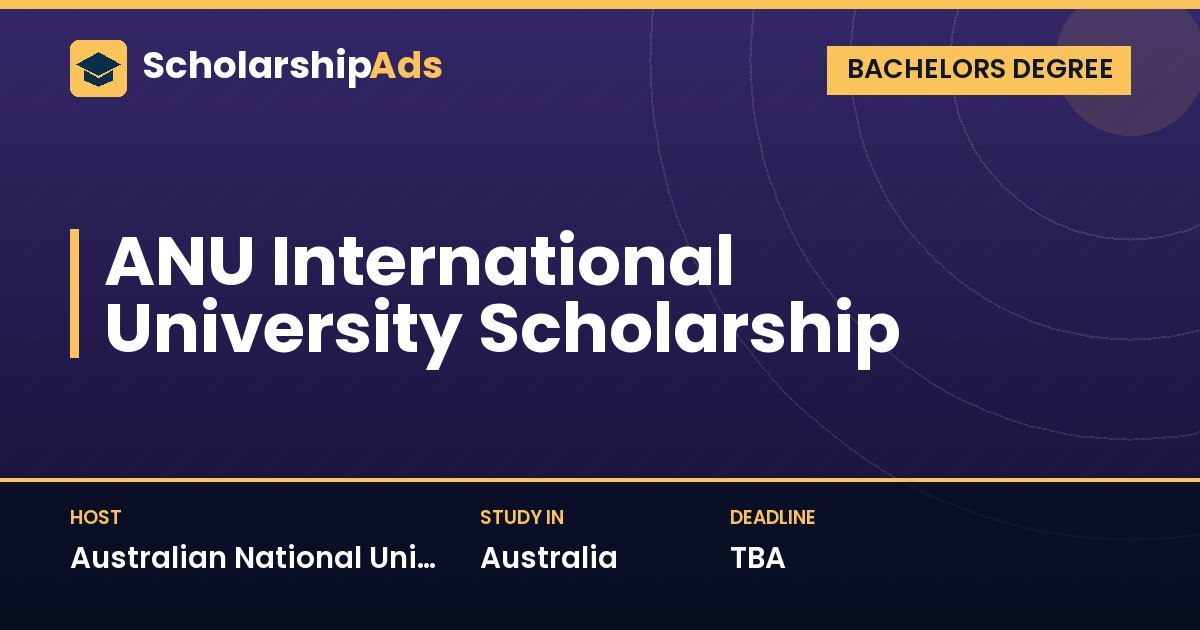 ANU International University Scholarship at Australian National University