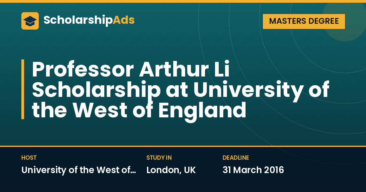 Professor Arthur Li Scholarship at University of the West of England