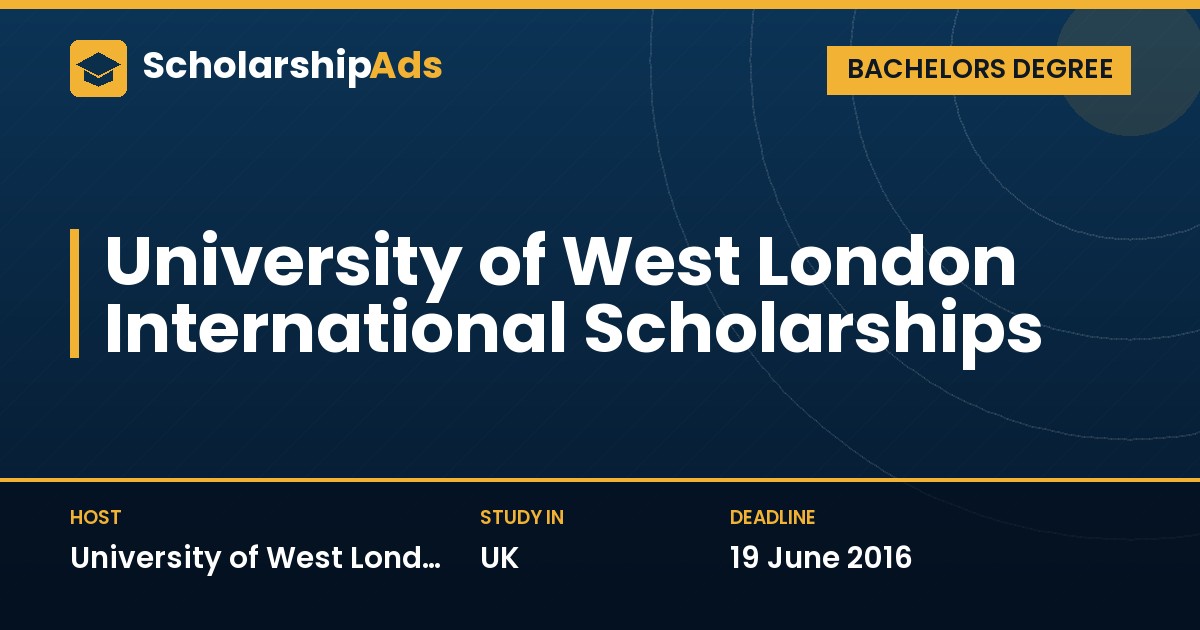 University of West London International Scholarships for Undergraduate Study in the UK