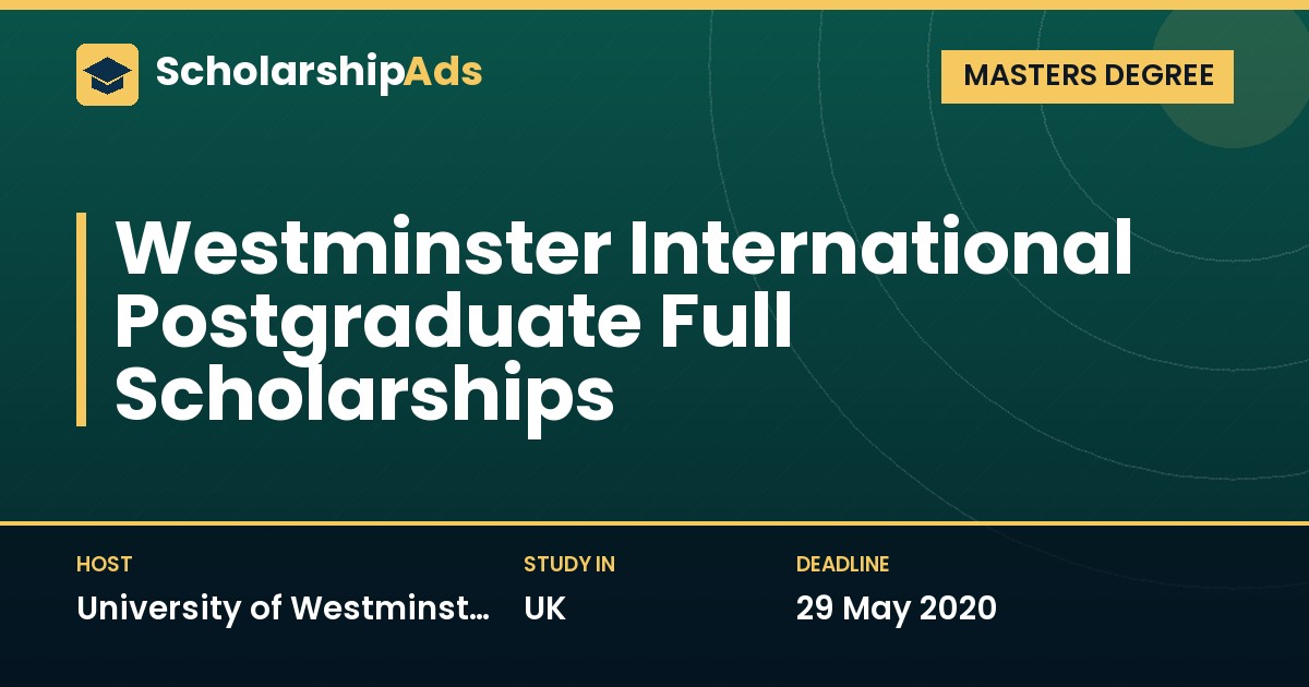 Westminster International Postgraduate Full Scholarship for Master's Study in the UK