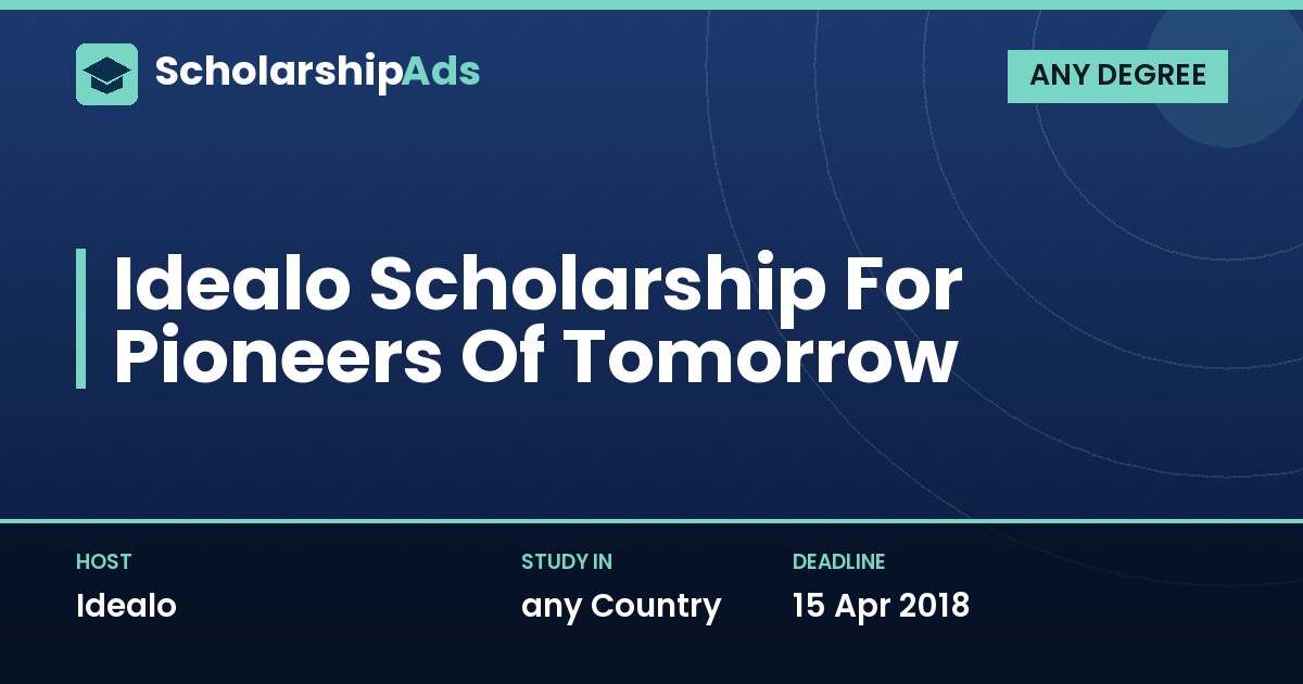 idealo Scholarship for Pioneers of Tomorrow: £650 a Month for One Year