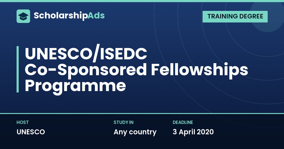 UNESCO/ISEDC Co-Sponsored Fellowships Programme