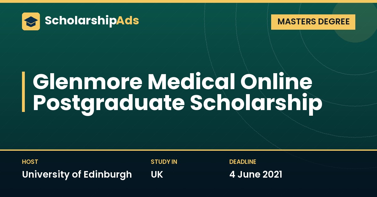 Glenmore Medical Online Postgraduate Scholarship at University of Edinburgh