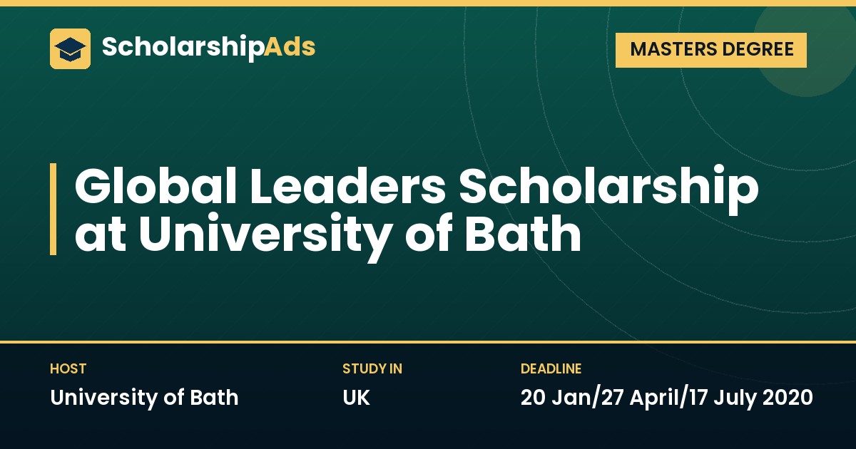 Global Leaders Scholarship at University of Bath