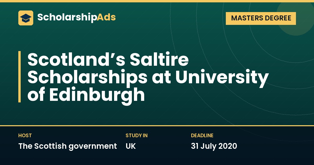 Scotland’s Saltire Scholarships at University of Edinburgh