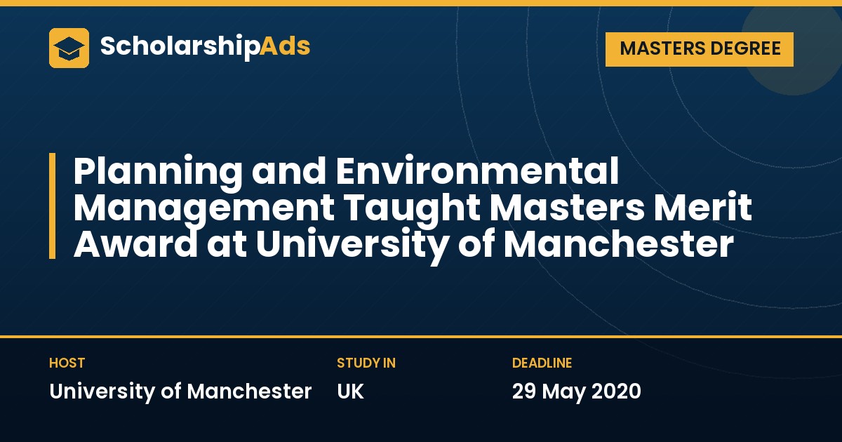 Planning and Environmental Management Taught Masters Merit Award, University of Manchester