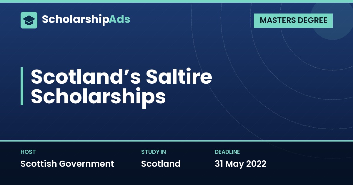Scotland’s Saltire Scholarships for Masters Study (Scottish Government)