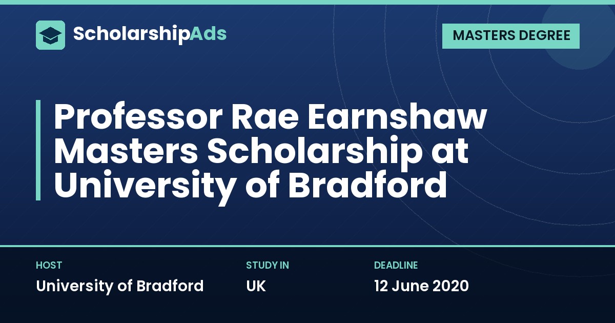 Professor Rae Earnshaw Masters Scholarship, University of Bradford