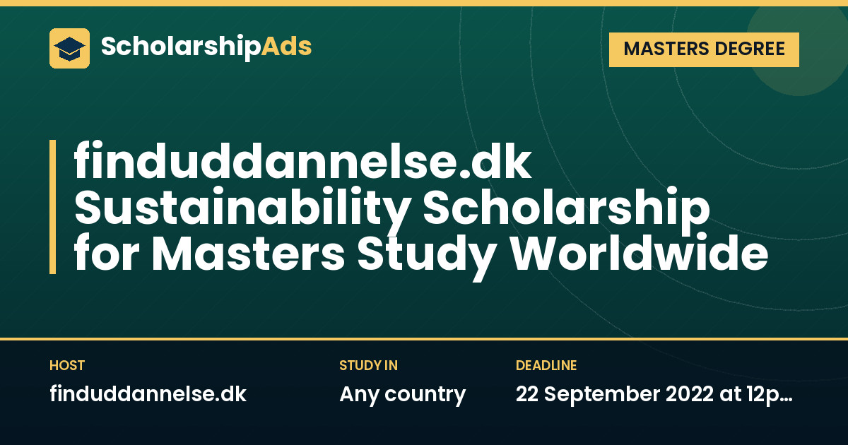 finduddannelse.dk Sustainability Scholarship for Masters Study Worldwide