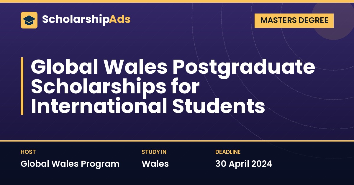 Global Wales Postgraduate Scholarships for International Master's Students