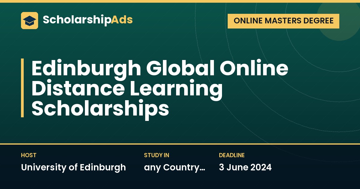 Edinburgh Global Online Distance Learning Scholarships at University of Edinburgh