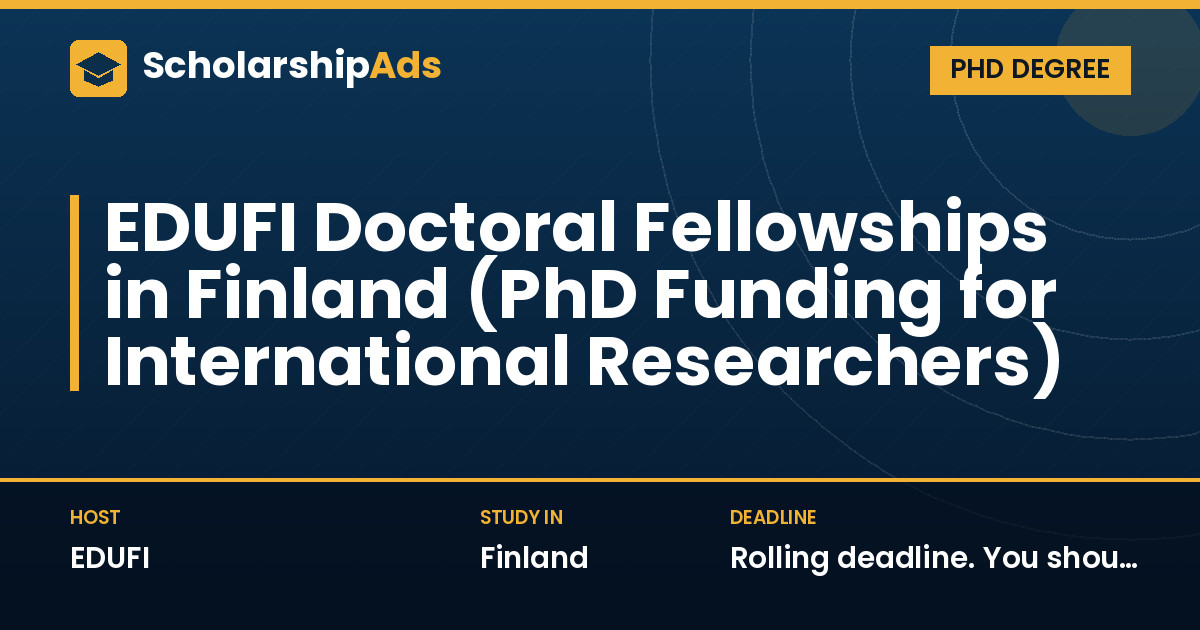 EDUFI Doctoral Fellowships in Finland (PhD Funding for International Researchers)