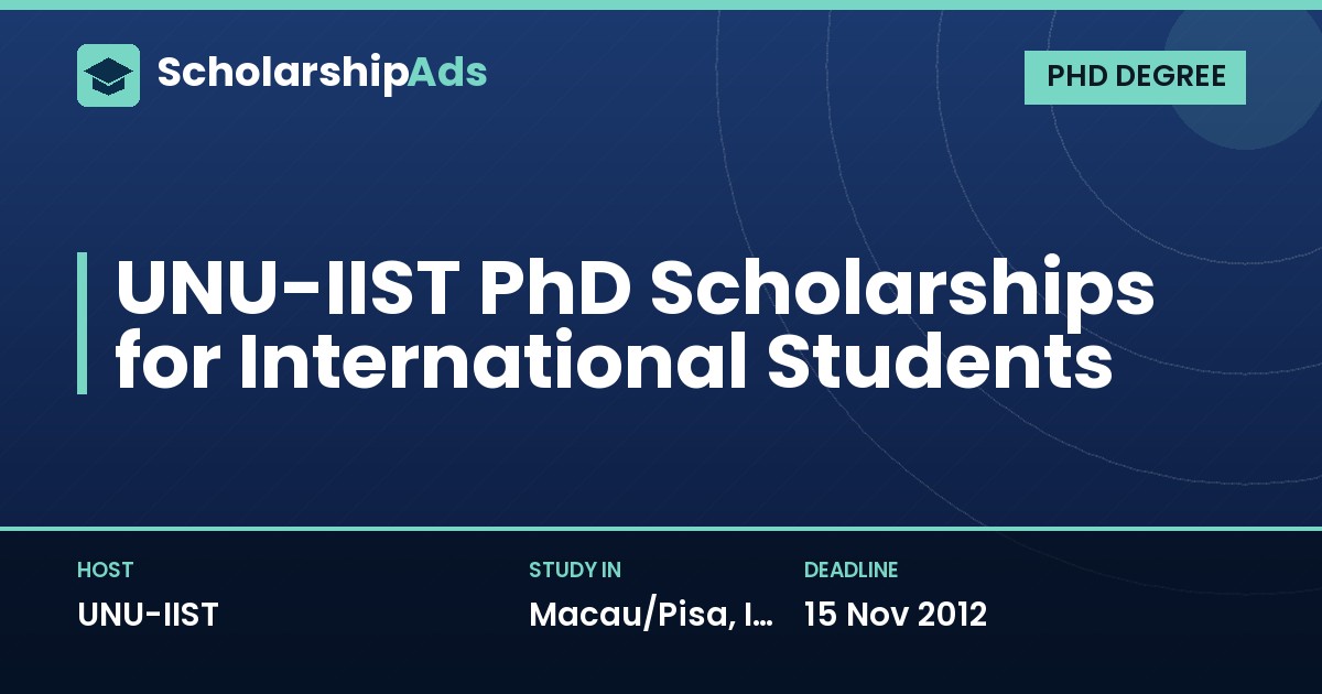 UNU-IIST PhD Scholarships for International Students
