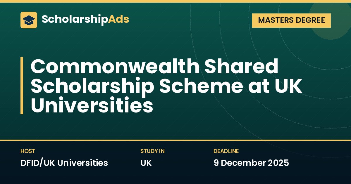 Commonwealth Shared Scholarship Scheme at UK Universities