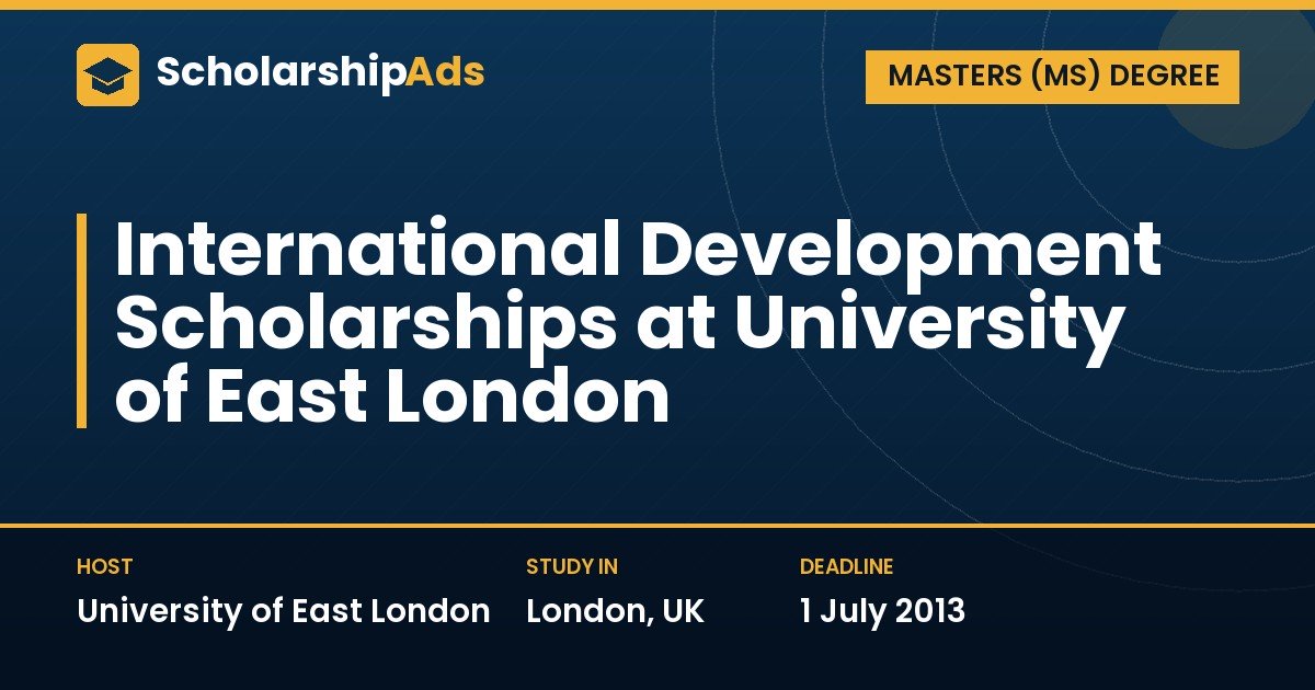 International Development Scholarship at University of East London (Masters)