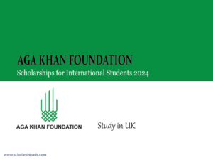 Aga Khan Foundation Scholarships