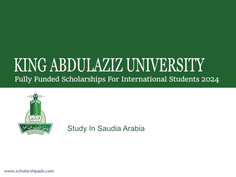 King Abdulaziz University Scholarships 2024 Saudia Arabia