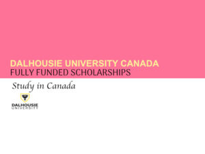 DALHOUSIE UNIVERSITY CANADA SCHOLARSHIPS