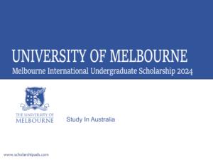 Melbourne International Undergraduate Scholarship 2024