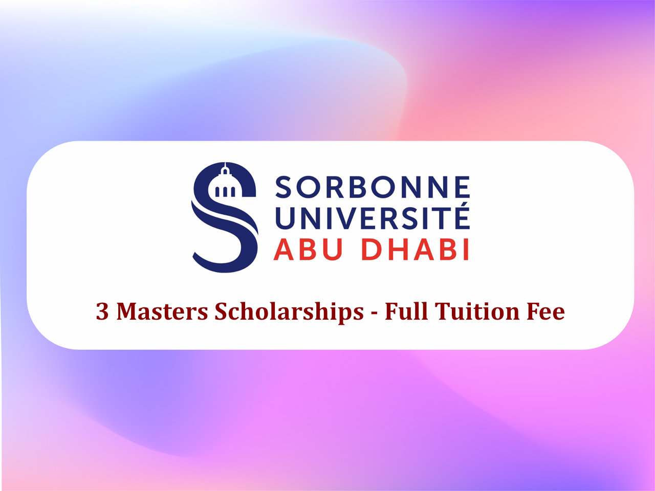 Sorbonne University Abu Dhabi Masters Scholarships Full Tuition Fee