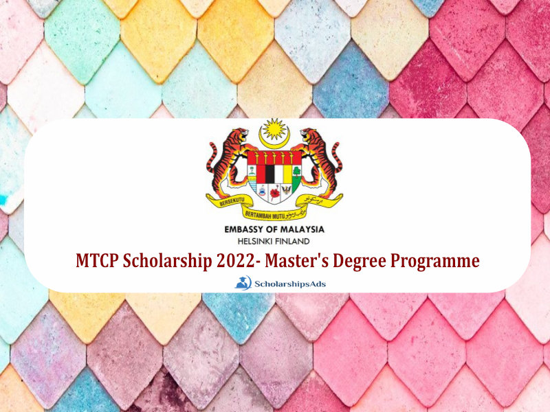 MTCP Scholarship 2022 Masters Degree Programme