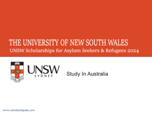 UNSW Scholarships for Asylum Seekers & Refugees 2024