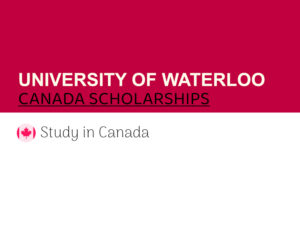 University of Waterloo Canada Scholarships