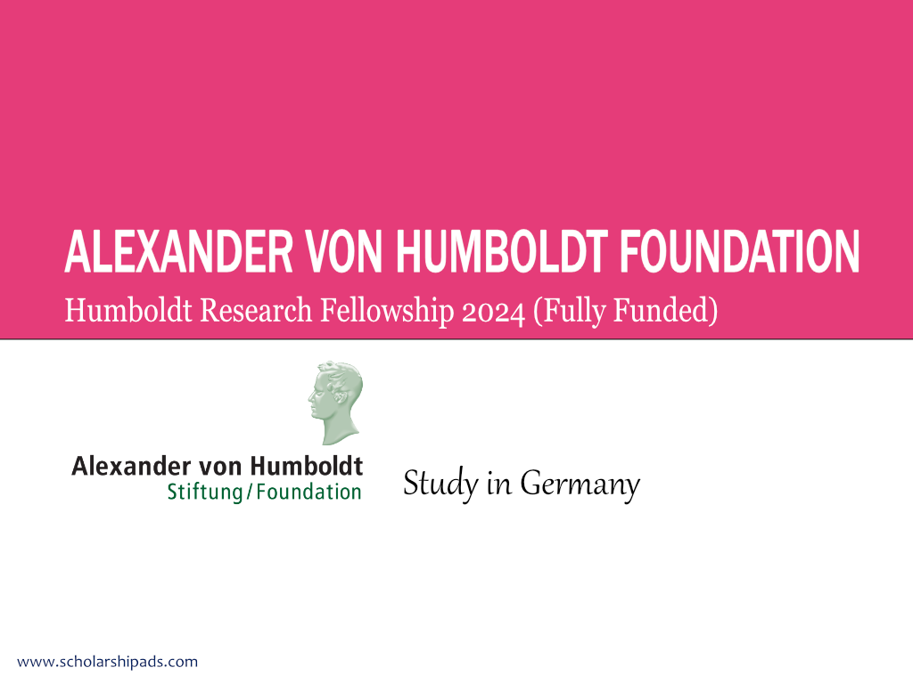 Humboldt Research Fellowship 2024 (Fully Funded)