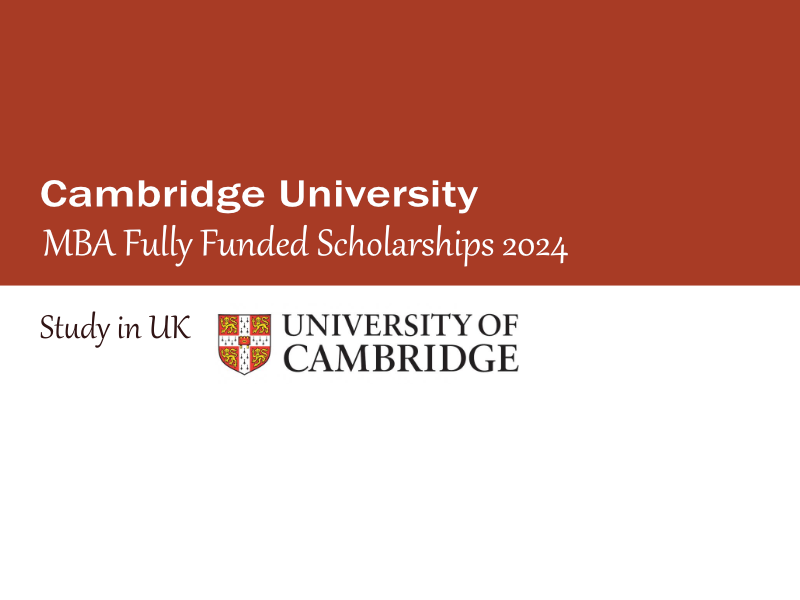 Cambridge University MBA Scholarship 2024 (Fully Funded)