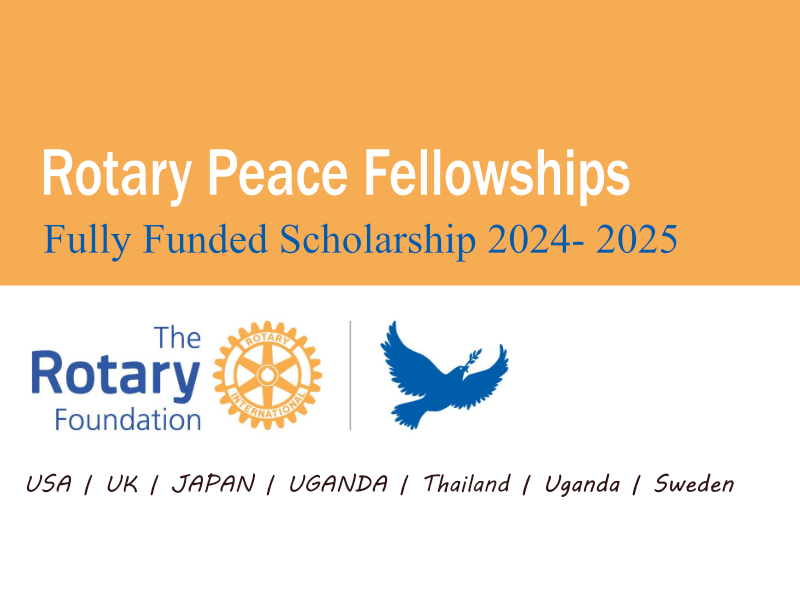 Rotary Peace Fellowships 2025, Fully Funded